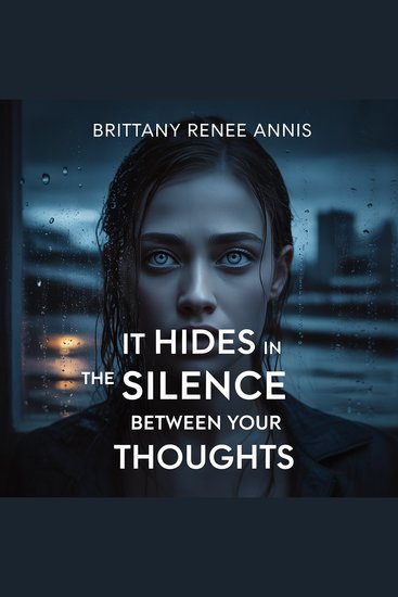 It hides in the silence between your thoughts - cover