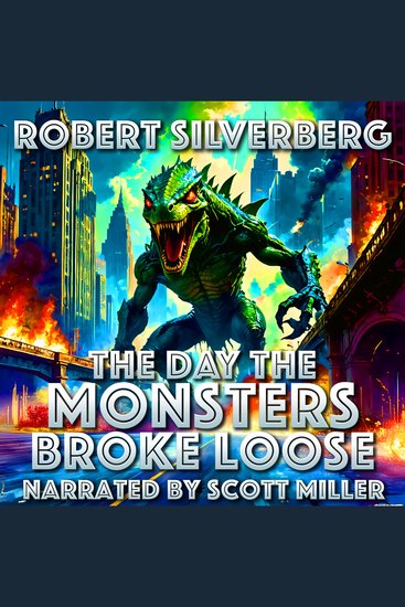 The Day the Monsters Broke Loose - When The Monsters Took The Field Humanity Took Flight - cover