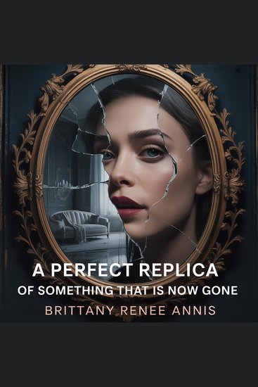 A perfect replica of something that is now gone - cover