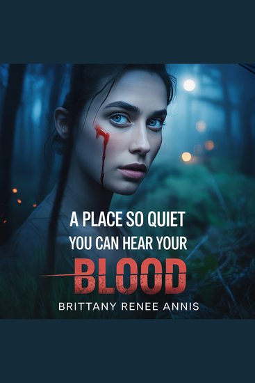 A place so quiet you can hear your blood - cover