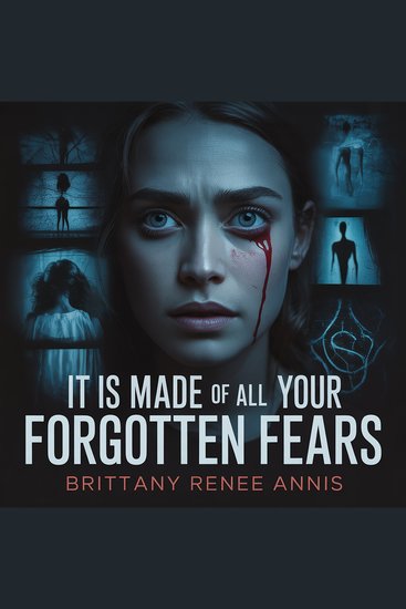 It is made of all your forgotten fears - cover