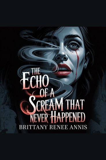The echo of a scream that never happened - cover