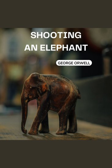 Shooting an Elephant - cover