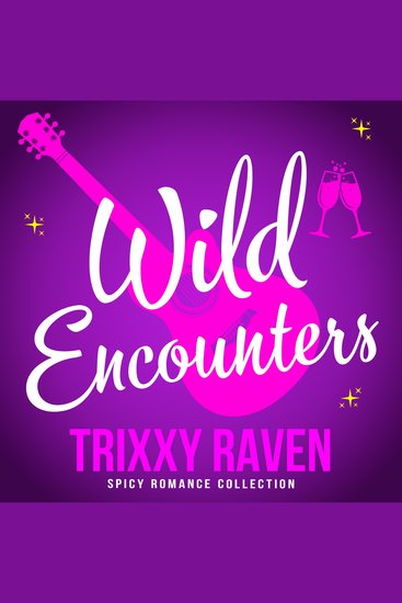 Wild Encounters - Experience a journey of self-empowerment with this steamy workplace romance - cover
