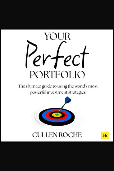 Your Perfect Portfolio - The ultimate guide to using the world's most powerful investing strategies - cover