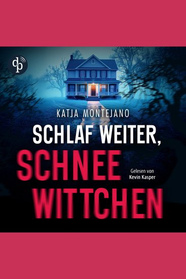 Schlaf weiter Schneewittchen | Thriller Hörbuch (Ungekürzt) - cover