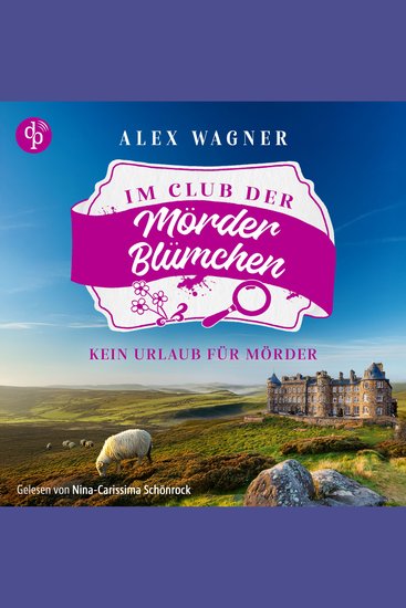 Kein Urlaub für Mörder | Cosy Crime Hörbuch - Der Club der Mörderblümchen Band 1 (Ungekürzt) - cover