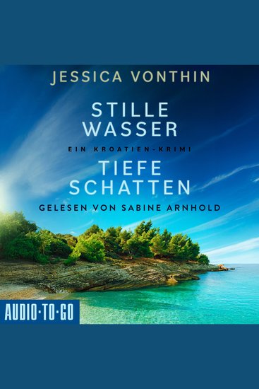 Stille Wasser tiefe Schatten - Ana Novak Band 2 (ungekürzt) - cover