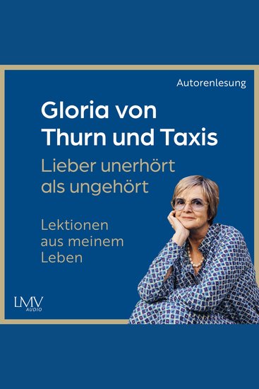Lieber unerhört als ungehört - Lektionen aus meinem Leben - cover