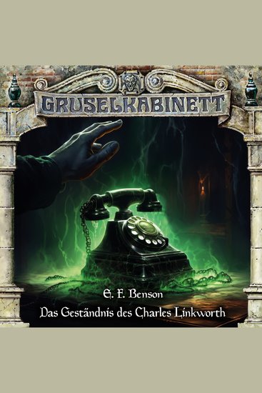 Gruselkabinett Folge 194: Das Geständnis des Charles Linkworth - cover