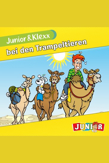 Junior & Klexx Band 3: Junior & Klexx bei den Trampeltieren - cover
