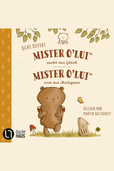 Mister O'Lui - Mister O'Lui sucht das Glück & Mister O'Lui und das Mutigsein Teil 1 + 2: Mister O'Lui - 2 Geschichten (Ungekürzt) - cover