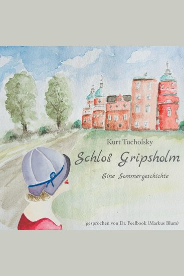 Schloß Gripsholm - Eine Sommergeschichte (ungekürzt) - cover