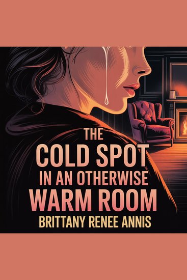 The cold spot in an otherwise warm room - cover