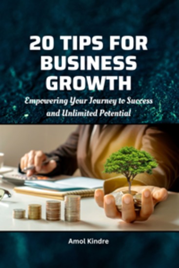 20 Tips for Business Growth - Empowering Your Journey to Success and Unlimited Potential - cover