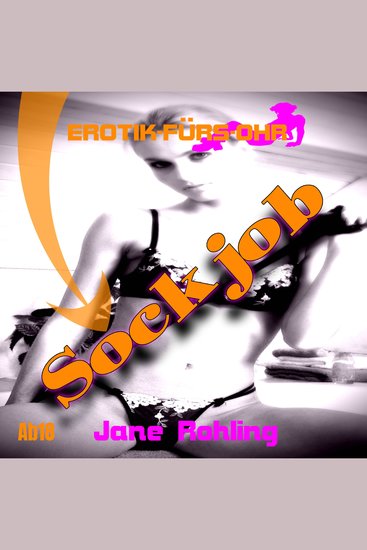 Erotik für's Ohr Sock Job (ungekürzt) - cover