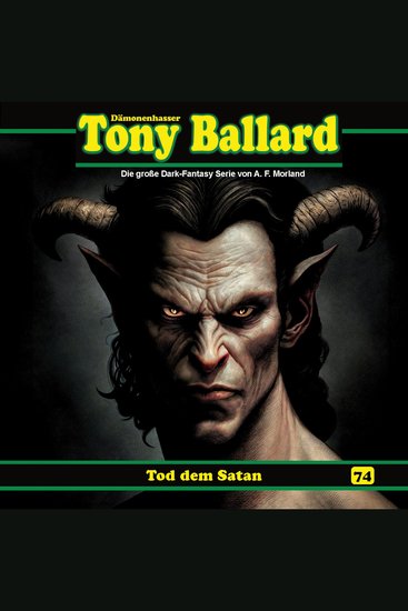 Tony Ballard Folge 74: Tod dem Satan (ungekürzt) - cover