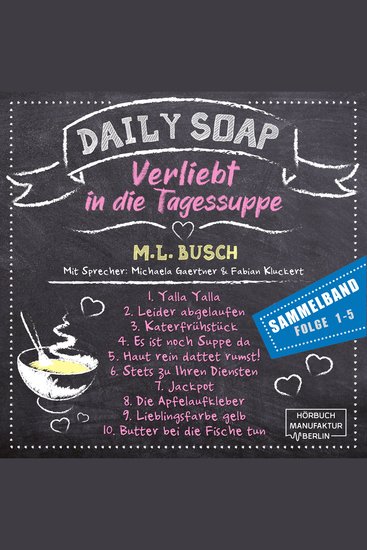 Sammelband Folge 1 - 5 - Daily Soap - Verliebt in die Tagessuppe Band 11 (ungekürzt) - cover