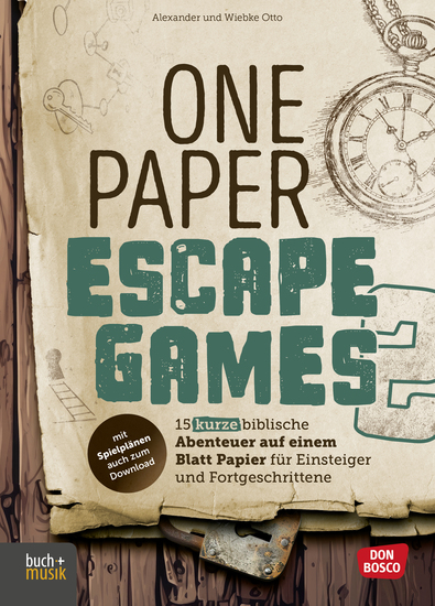 One Paper Escape Games 2 - 15 kurze biblische Abenteuer auf einem Blatt Papier für Einsteiger und Fortgeschrittene - cover