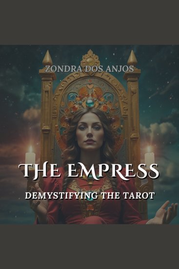 The Empress - Demystifying the Tarot - Major Arcana - cover