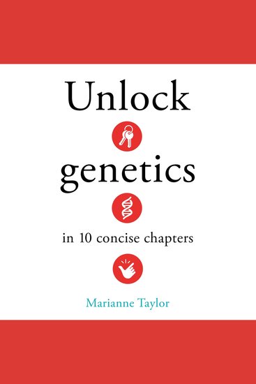 Unlock Genetics in 10 Concise Chapters - cover