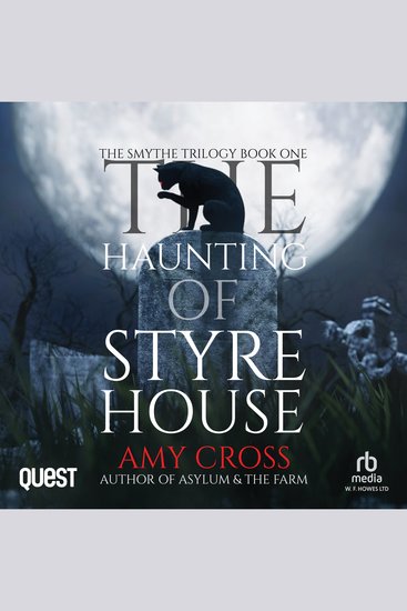 The Haunting of Styre House - The Smythe Trilogy Book 1 - cover