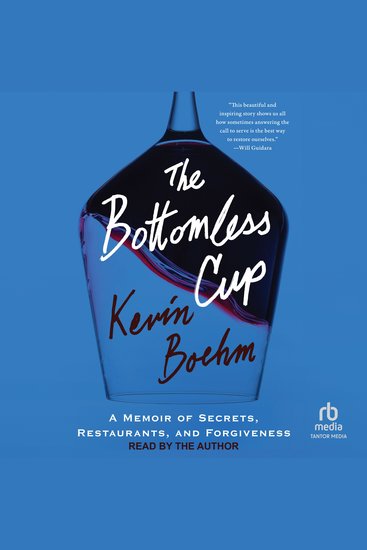 The Bottomless Cup - A Memoir of Secrets Restaurants and Forgiveness - cover