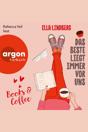 Books & Coffee - Das Beste liegt immer vor uns - Café Zuckerzeit Band 1 (Ungekürzte Lesung) - cover