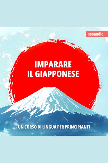 Corsi di lingue per principianti Imparare il giapponese (Integrale) - cover