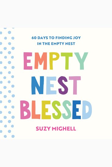 Empty Nest Blessed - 60 Days to Finding Joy in the Empty Nest - cover