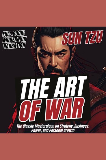 The Art of War - The Classic Masterpiece on Strategy Business Power and Personal Growth (UK Accent) - cover