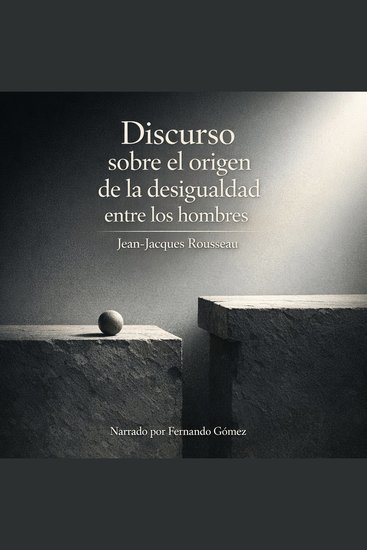 Discurso sobre el origen de la desigualdad entre los hombres - Jean Jacques Rousseau - cover