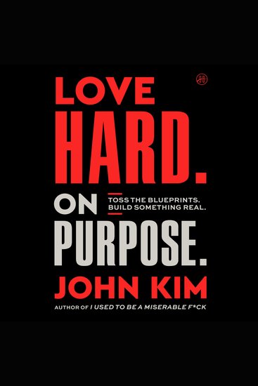 Love Hard On Purpose - Toss the Blueprints Build Something Honest - cover