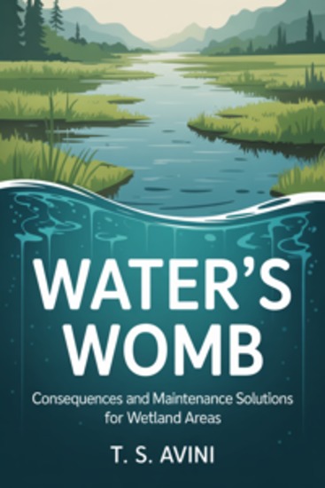 Waters Womb - Consequences and Maintenance Solutions for Wetland Areas - cover