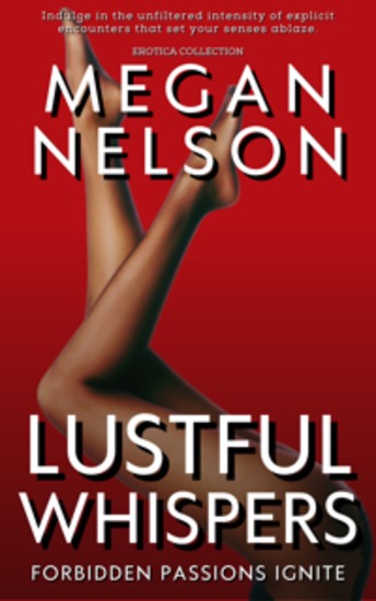 Lustful Whispers - Forbidden Passions Ignite - cover