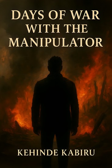 Days of war with the manipulator - Heritage Deceit and the fight to protect a family legacy - cover