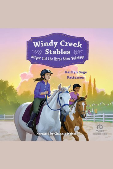 Windy Creek Stables: Harper and the Horse Show Sabotage - cover
