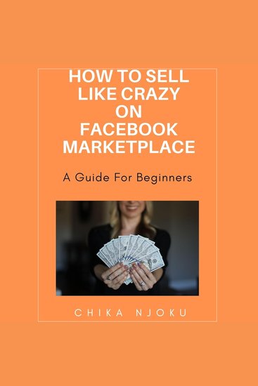 How to sell like crazy on Facebook Marketplace- 2024 Edition: A guide for beginners - cover
