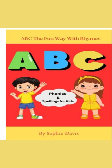 ABC The Fun Way with Rhymes -Phonics & Spellings for Kids - cover
