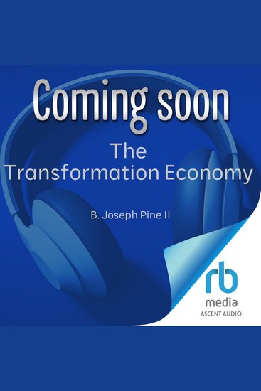 The Transformation Economy - Guiding Customers to Achieve Their Aspirations - cover