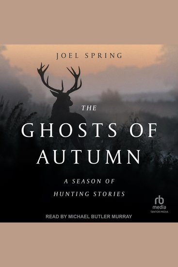 The Ghosts of Autumn - A Season of Hunting Stories - cover