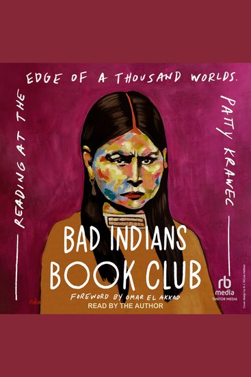 Bad Indians Book Club - Reading at the Edge of a Thousand Worlds - cover