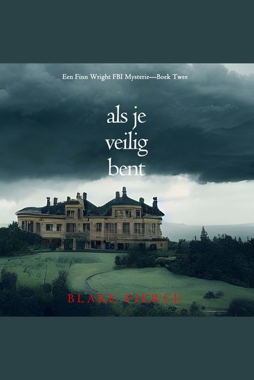 Als je veilig bent (Een Finn Wright FBI Mysterie—Boek Twee) - Digitaal voorgelezen door een electronisch gegenereerde stem - cover