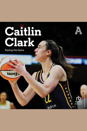 Caitlin Clark - Raising the Game - cover