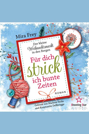 Für dich strick ich bunte Zeiten - Der kleine Weihnachtsmarkt in den Bergen Band 2 (ungekürzt) - cover