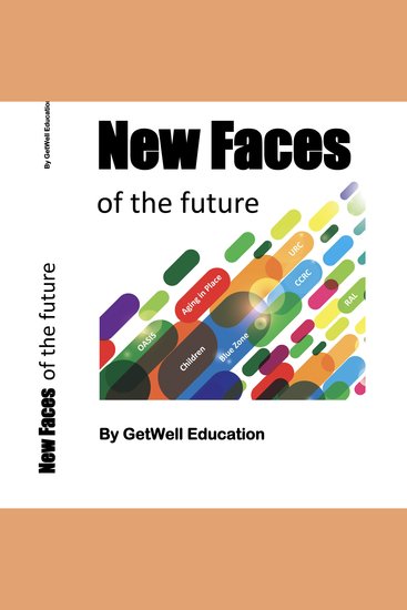 New Faces of the Future by Getwell Education - The Story behind the First Oasis - cover