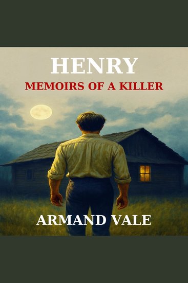 Henry Memoirs of a Killer - cover