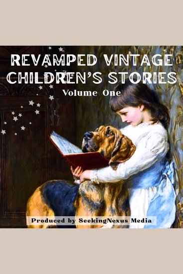 Revamped Vintage Children's Stories - Volume #1 - cover