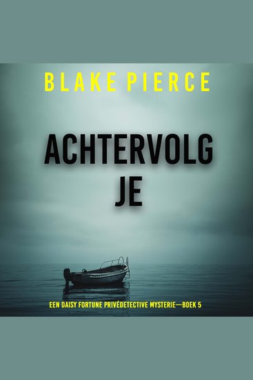 Achtervolg Je (Een Daisy Fortune Privédetective Mysterie—Boek 5) - Digitaal voorgelezen door een electronisch gegenereerde stem - cover