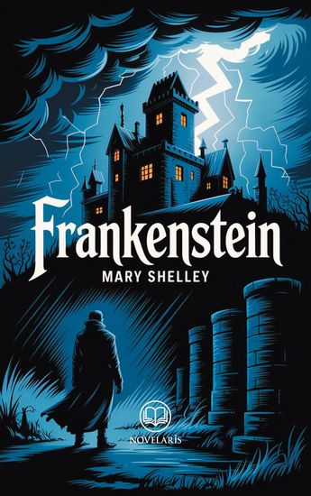 Frankenstein - Nouvelle traduction intégrale (Novelaris) - cover